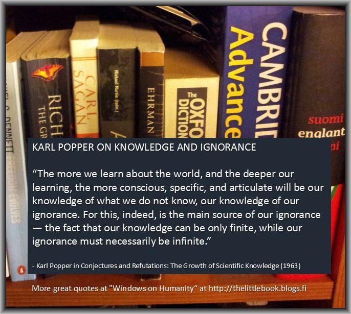 Karl Popper quote - Knowledge of ignorance